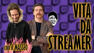 Vita, Difficoltà e Scelte da Streamer - con @ilMasseo