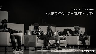 American Christianity | Panel Session | Acts 242