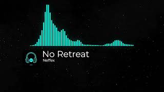NEFFEX - No Retreat  [Copyright Free]