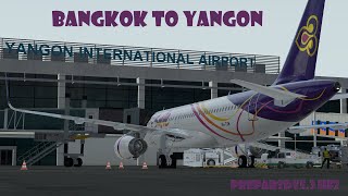 P3Dv5.3 HF2: Cinematic Flight from Bangkok to Yangon