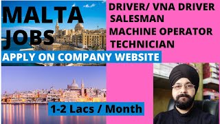 JOBS IN MALTA | Driver | Salesman | Merchandiser | Operator | Technician | Apply at Company website