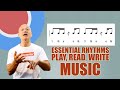 Learn to How to Play, Read and Write Common Rhythms in Music