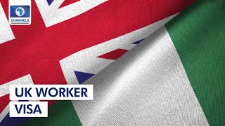 Nigerians Emerge As Second Highest Recipients Of UK Worker Visas