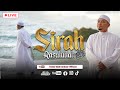 🔴 [LIVE] [S47] Sirah Rasulullah ﷺ | Ustaz Wadi Annuar