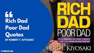 Top 10 Rich Dad Poor Dad Quotes by Robert T. Kiyosaki