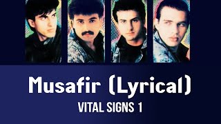 Musafir (Lyrical) - Vital Signs 1