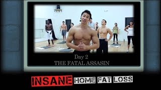 Insane Home Fat Loss Day 2  - The Fatal Assassin Chest, back, core