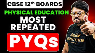 Most Repeated PYQs of Physical Education 🔥| Class 12th | Boards 2025 | Harsh Sir