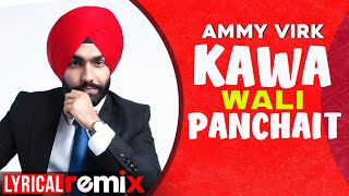Kawa Wali Panchait (Lyrical Remix) | Ammy Virk | Ardaas | Latest Punjabi Songs 2020 | Speed Records