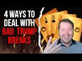 4 Techniques For Dealing With Bad Trump Breaks