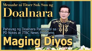 DOALNARA MESSAGE -  Maging Diyos