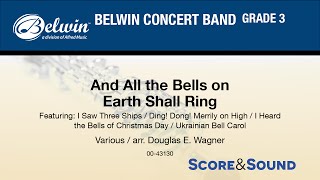 And All the Bells on Earth Shall Ring, arr. Douglas E. Wagner - Score & Sound