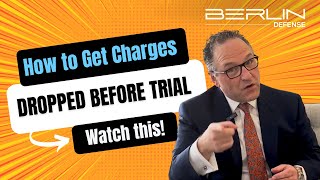 How to Get Charges Dropped Before Trial (EXPLAINED)