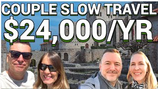 American Expat Couple Escapes USA Costs for $24K a Year Life Abroad | Slow Travel