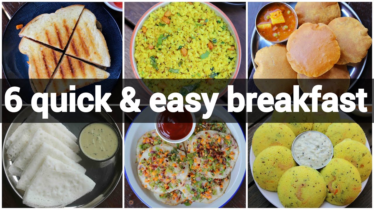 6 Quick Easy Indian Breakfast Recipes Instant Morning Breakfast