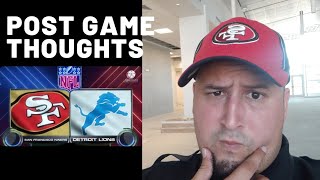 49ers vs Lions post game recap and thoughts