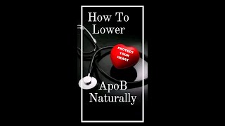 3 Ways To Lower ApoB Naturally