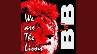 We Are The Lions