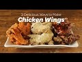 3 Delicious Ways to Make Chicken Wings | Yummy Ph