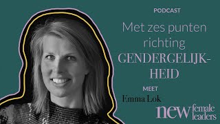 Met zes punten richting gendergelijkheid | EXPERT | Emma Lok #10