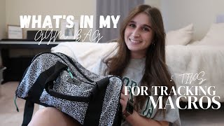 What's in my gym bag & macro tracking tips!