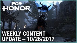 For Honor: Week 10/26/2017 | Weekly Content Update | Ubisoft [NA]