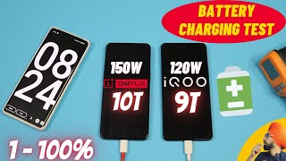 Oneplus 10T vs iQOO 9T | Battery Charging Speed Test | 1 - 100 % | 150w vs 120w | Charging Time