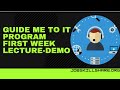 GuideMe to IT Program - First Week Lecture Demo