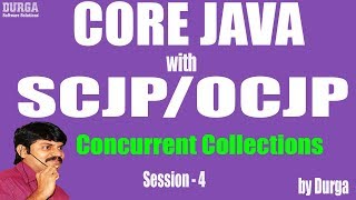 Core Java With OCJP/SCJP: Concurrent Collections Part-4 || ConcurrentHashMap Details