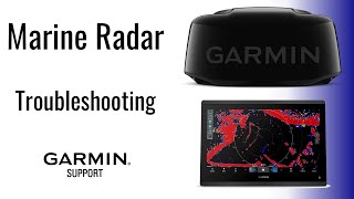 Garmin Marine | Radar Troubleshooting | Garmin Support