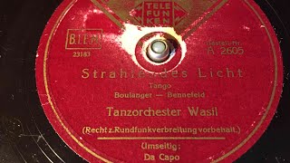 Tanzorchester Wasil - Strahlendes Licht - 78 rpm - Telefunken A2605