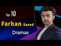 Top 10 Farhan Saeed Dramas and Films | Pakistan Drama | Farhan Saeed Dramas #PremGali #MereHumSafar