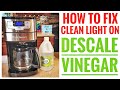 HOW TO DESCALE Vinegar Cuisinart DGB-400 Grind & Brew 12 Cup Coffee Maker FIX CLEAN LIGHT ON