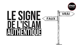 LE BON COMPORTEMENT EST LE SIGNE DE L'ISLAM AUTHENTIQUE !