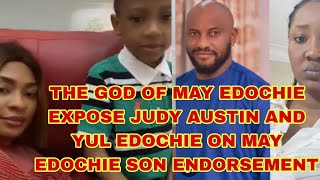 THE GOD OF MAY EDOCHIE EXPOSE JUDY AUSTIN AND YUL EDOCHIE ON MAY EDOCHIE SON ENDORSEMENT DEAL