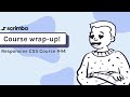 44. Module Wrap up - Responsive CSS Tutorial