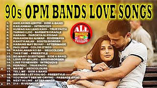 90s OPM BANDS LOVE SONGS - NONSTOP OPM 90s BANDS COLLECTION - TUNOG KALYE
