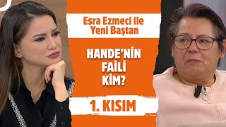 Esra Ezmeci ile Yeni Baştan 1. Kısım | 10 Ocak 2025