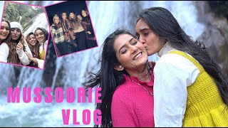 Mussoorie Vlog | Sharma Sisters | Tanya Sharma | Kritika Sharma | Travel Diaries 2021