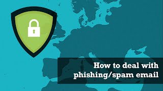 How to deal with Spam & Phishing emails?