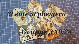 #6leute_5ephemera Gruppe 3 Oktober 2024