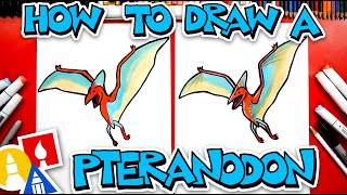 How To Draw A Pteranodon "Dinosaur"