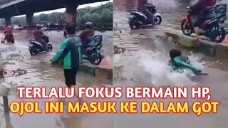 SEORANG OJOL TERCEBUR KE GOT AKIBAT TERLALU FOKUS BERMAIN HP