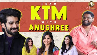 Exclusive: Team KTM Interview With Anushree | Dheekshith Shetty | Sanjana Doss | Kaajal | Santu