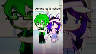 Among us is school #music #rap #gachalife2