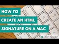 How to create HTML signature on a mac How to create HTML signature on a mac