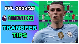 FPL Gameweek 23: TRANSFER TIPS | Buy, Hold, Sell \u0026 Skip | Fantasy Premier League Tips 2024/25