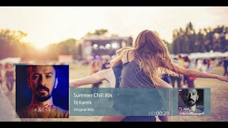 Dj Kantik - Summer Chill 80s (Original)