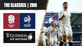 CLASSIC MATCHES | England v France | 2015 Guinness Six Nations