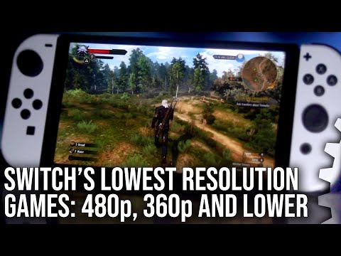 Nintendo Switch's Lowest Resolution Games - 480p, 360p and Lower - Could Switch 2 Back Compat Help?